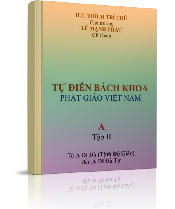 Từ điển bách khoa Phật giáo Việt Nam - Tập 2 - Từ điển bách khoa Phật giáo Việt Nam - Tập 2