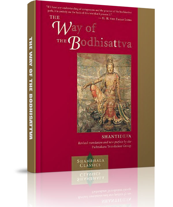 The Way of the Boddhisattva - The Way of the Boddhisattva