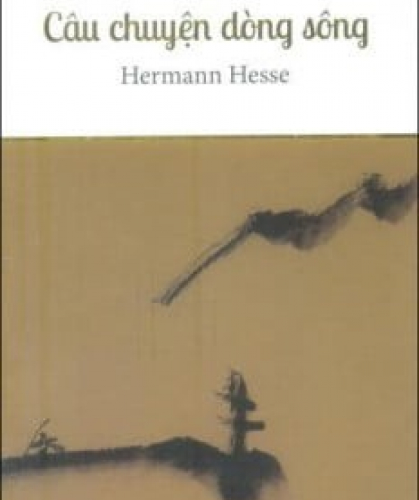 Văn học Phật giáo - Câu chuyện dòng sông (Siddhartha) của Hermann Hesse